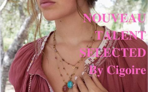 NOUVEAU TALENT SELECTED BY CIGOIRE